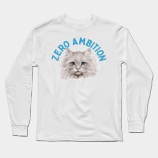 Zero Ambition Long Sleeve T-Shirt